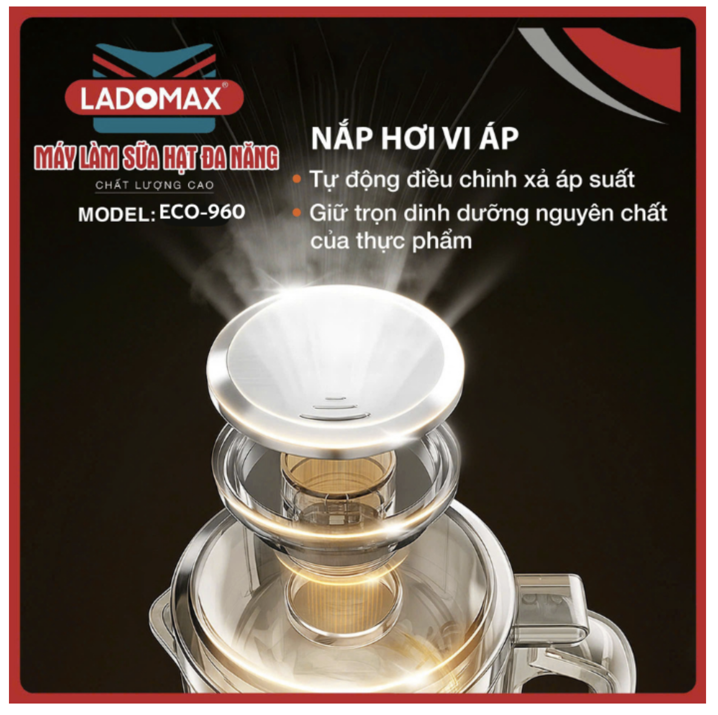 Máy làm sữa hạt Ladomax HA-960